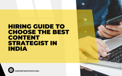 How to Choose the Best Content Strategist in India (Complete Hiring Guide for Businesses)